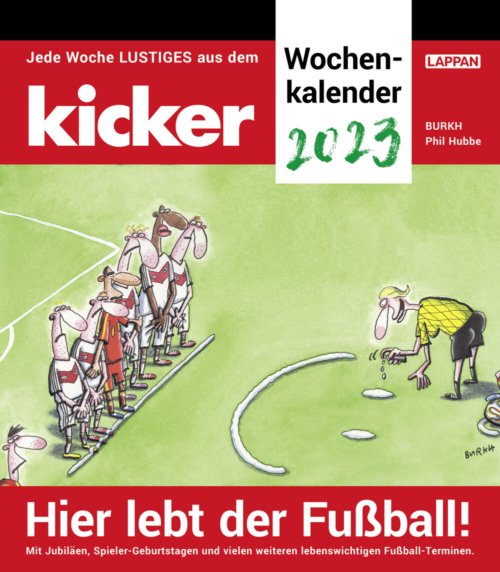 kicker Cartoon Kalender 2023 - Hier lebt der Fußball!